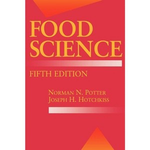 Food Science - (Food Science Text) 5th Edition by  Norman N Potter & Joseph H Hotchkiss (Hardcover) - 1 of 1