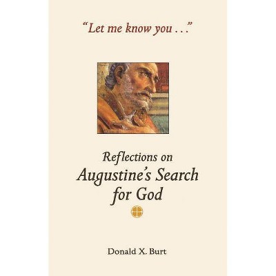 Let Me Know You... - by  Donald X Burt (Paperback)