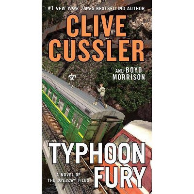 Typhoon Fury - (Oregon Files) by  Clive Cussler & Boyd Morrison (Paperback)