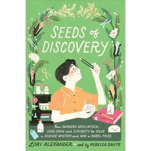 Seeds of Discovery - by  Lori Alexander (Hardcover) - 1 of 1