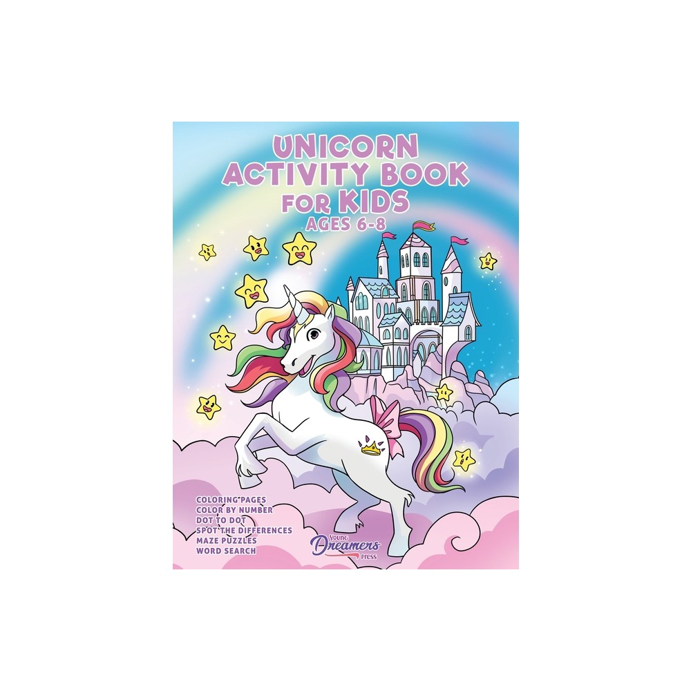 Unicorn Activity Book for Kids Ages 6-8 - (Kids Activity Books) by Young Dreamers Press (Paperback)