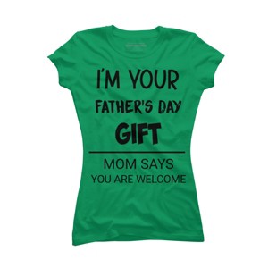 Junior's Design By Humans I'm Your Father's Day Gift Black Text By sukhendu12 T-Shirt - 1 of 2