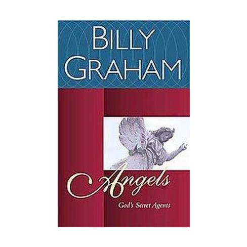 Angels - 2nd Edition by  Billy Graham (Paperback) - image 1 of 1