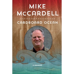 Cardboard Ocean - by  Mike McCardell (Hardcover) - 1 of 1