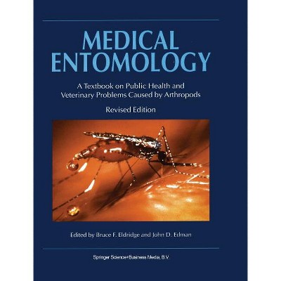Medical Entomology - 2nd Edition by B F Eldridge & J D Edman