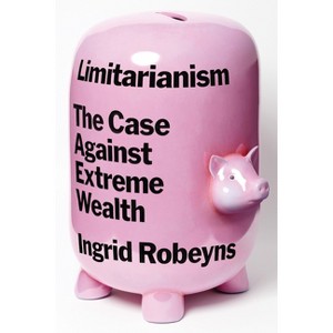 Limitarianism - by Ingrid Robeyns - 1 of 1