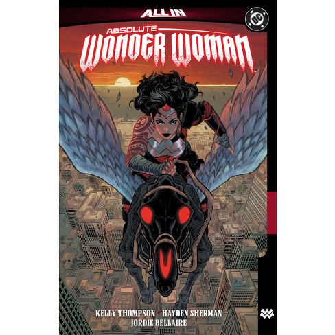 Absolute Wonder Woman Vol. 1: The Last Amazon - By Kelly Thompson ...