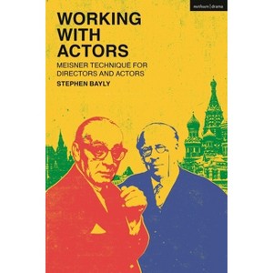 Working with Actors - by  Stephen Bayly (Hardcover) - 1 of 1