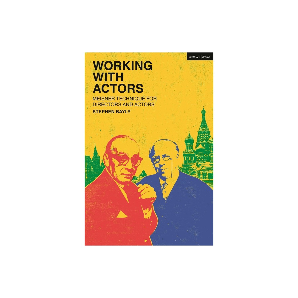 Working with Actors - by Stephen Bayly (Hardcover)