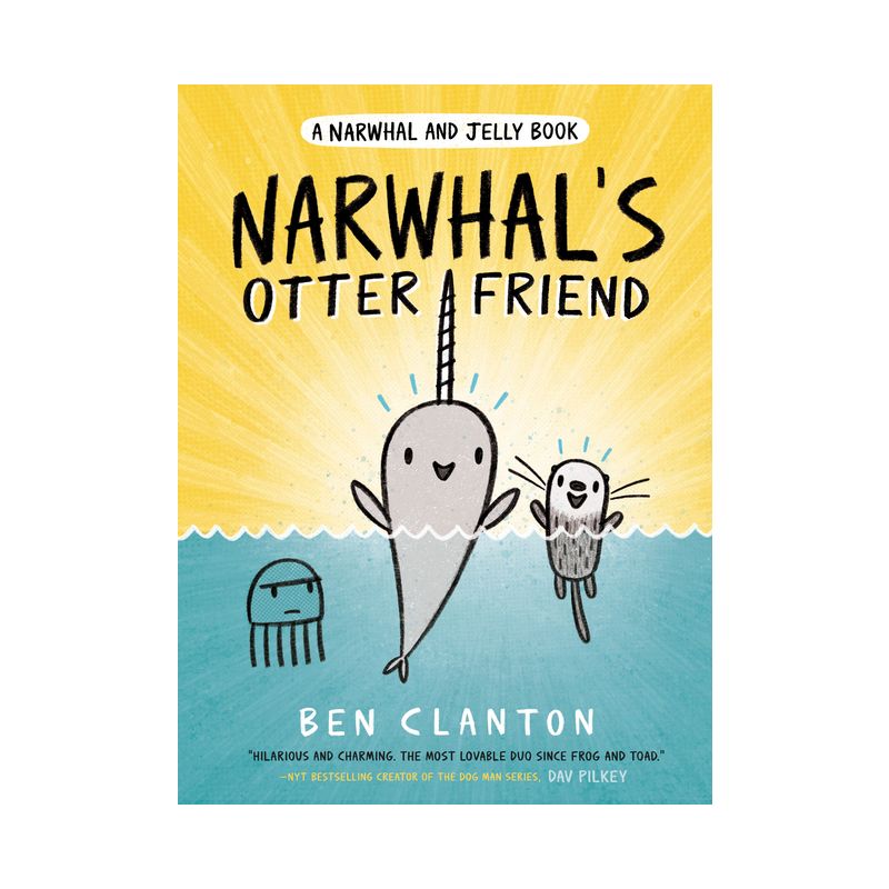 Narwhal and Jelly 4 : Narwhal's Otter Friend -  by Ben Clanton (Hardcover), 1 of 2