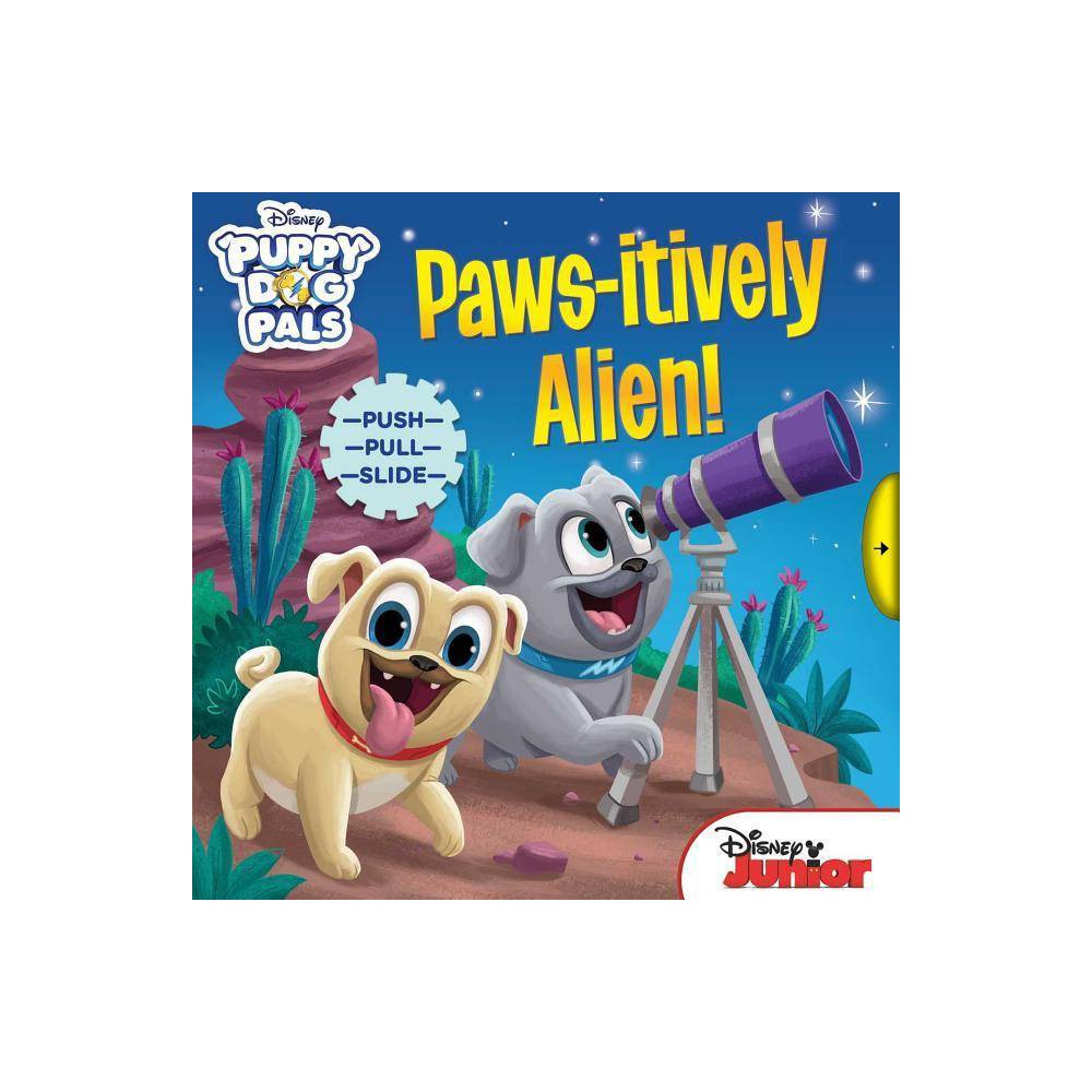 ISBN 9780794442019 - Disney Puppy Dog Pals: Paws-Itively Alien ...