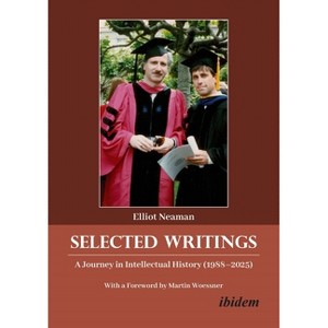 Selected Writings - by  Elliot Yale Neaman (Paperback) - 1 of 1