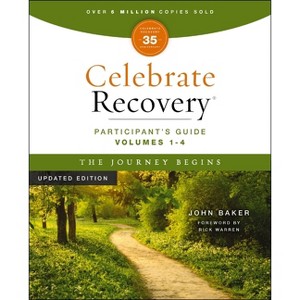 Celebrate Recovery Volumes 1-4 Participant's Guide Updated Edition, the Journey Begins - by  John Baker (Paperback) - 1 of 1