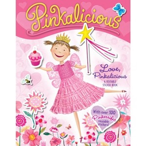 Pinkalicious: Love, Pinkalicious Reusable Sticker Book - by  Victoria Kann (Mixed Media Product) - 1 of 1