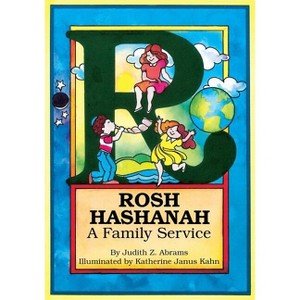 Rosh Hashanah: A Family Service - by  Judy Abrams (Paperback) - 1 of 1