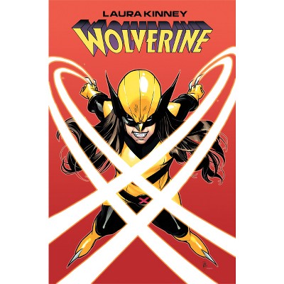 Laura Kinney: Wolverine Vol. 1 - One-Mutant Army - by  Erica Schultz (Paperback)