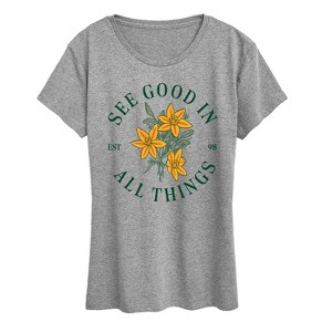 Women's - Instant Message - See Good In All Things Short Sleeve Graphic T-Shirt - 1 of 4