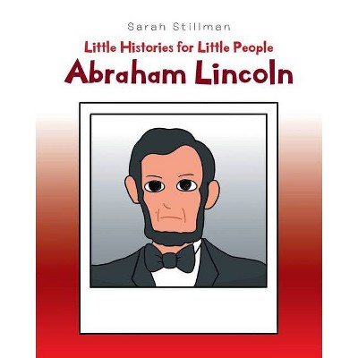 Little Histories for Little People - by  Sarah Stillman (Paperback)