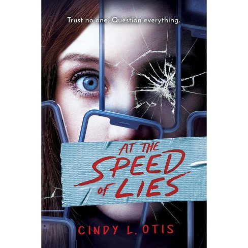 At the Speed of Lies - by  Cindy L Otis (Hardcover) - image 1 of 1