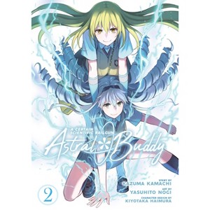 A Certain Scientific Railgun: Astral Buddy Vol. 2 - by  Kazuma Kamachi (Paperback) - 1 of 1