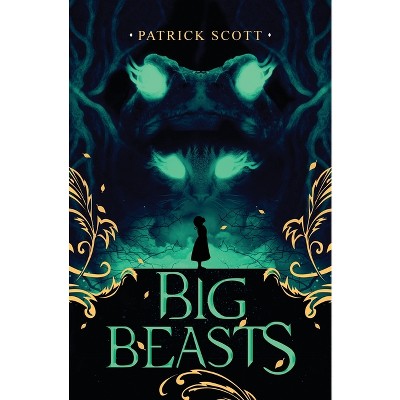 Big Beasts - by  Patrick Scott (Paperback)