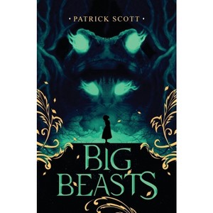 Big Beasts - by  Patrick Scott (Paperback) - 1 of 1