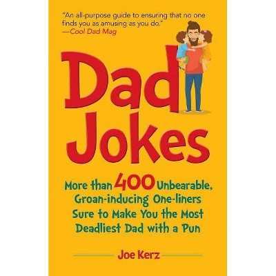 Dad Jokes - by  Joe Kerz (Hardcover)