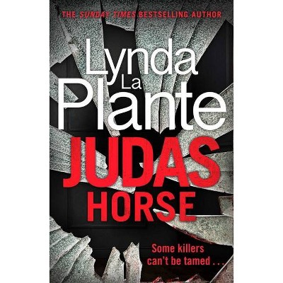 Judas Horse - by  Lynda La Plante (Paperback)