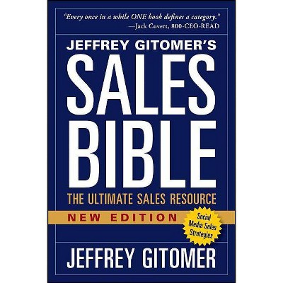 The Sales Bible, New Edition - 2nd Edition by  Jeffrey Gitomer (Paperback)