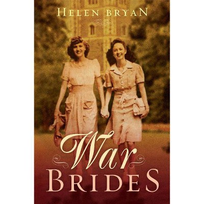  War Brides - by  Helen Bryan (Paperback) 