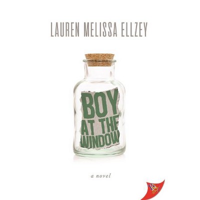 Boy at the Window - by  Lauren Melissa Ellzey (Paperback)