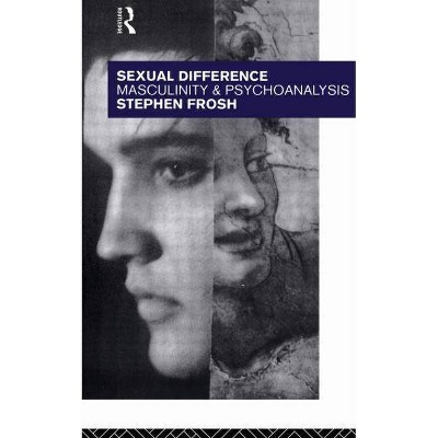 Sexual Difference - by  Stephen Frosh (Paperback)