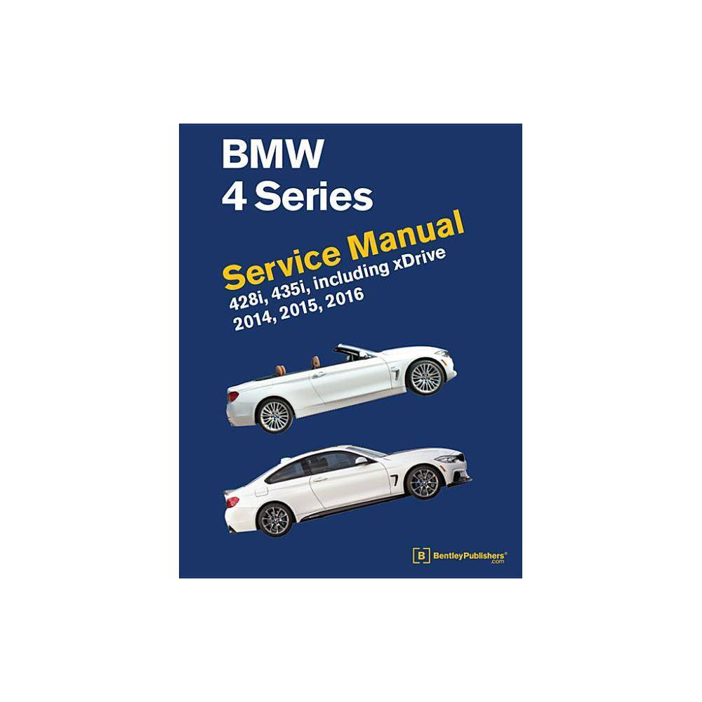 ISBN 9780837617657 product image for BMW 4 Series (F32, F33, F36) Service Manual 2014, 2015, 2016 - (Hardcover) | upcitemdb.com