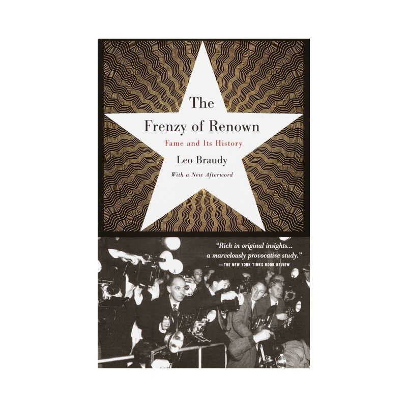 The Frenzy of Renown - by  Leo Braudy (Paperback), 1 of 2