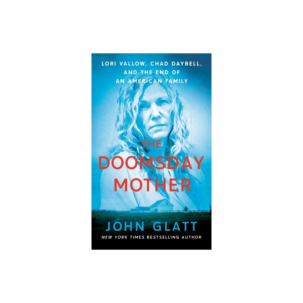 The Doomsday Mother - by John Glatt (Paperback)