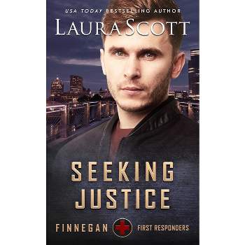 Seeking Justice - by  Laura Scott (Paperback)