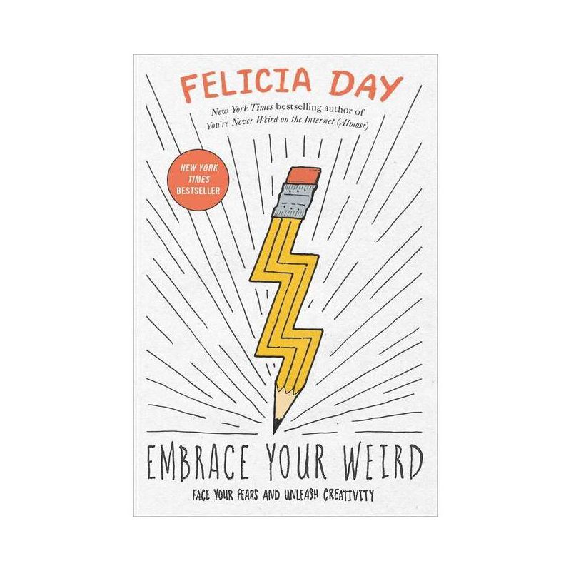 Embrace Your Weird - By Felicia Day ( Paperback ), 1 of 2