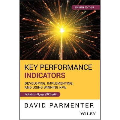 Key Performance Indicators - 4th Edition by  David Parmenter (Hardcover)