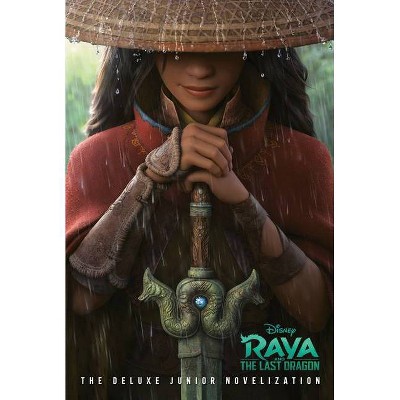 Raya and the Last Dragon: The Deluxe Junior Novelization (Disney Raya and the Last Dragon) - by  Random House Disney (Hardcover)