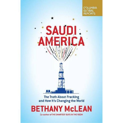 Saudi America - by  Bethany McLean (Paperback)