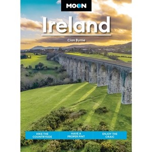Moon Ireland - (Moon Europe Travel Guide) by  Cían Byrne & Moon Travel Guides (Paperback) - 1 of 1