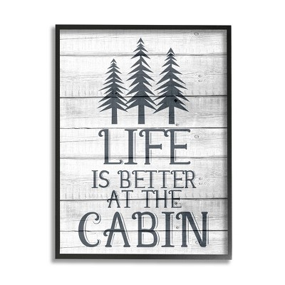 Stupell Industries Life's Better At Cabin Phrase Rural Forest Home