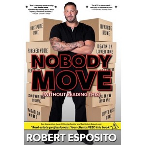 Nobody Move! - by  Robert Esposito (Paperback) - 1 of 1