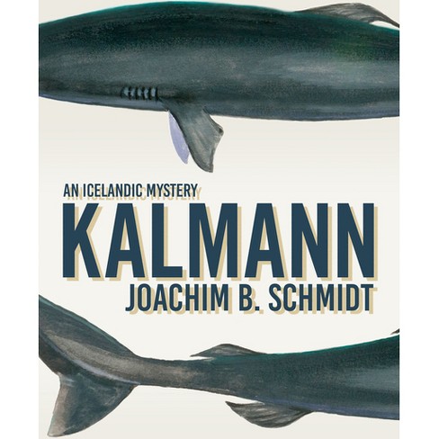 Kalmann - by  Joachim Schmidt (Paperback) - image 1 of 1