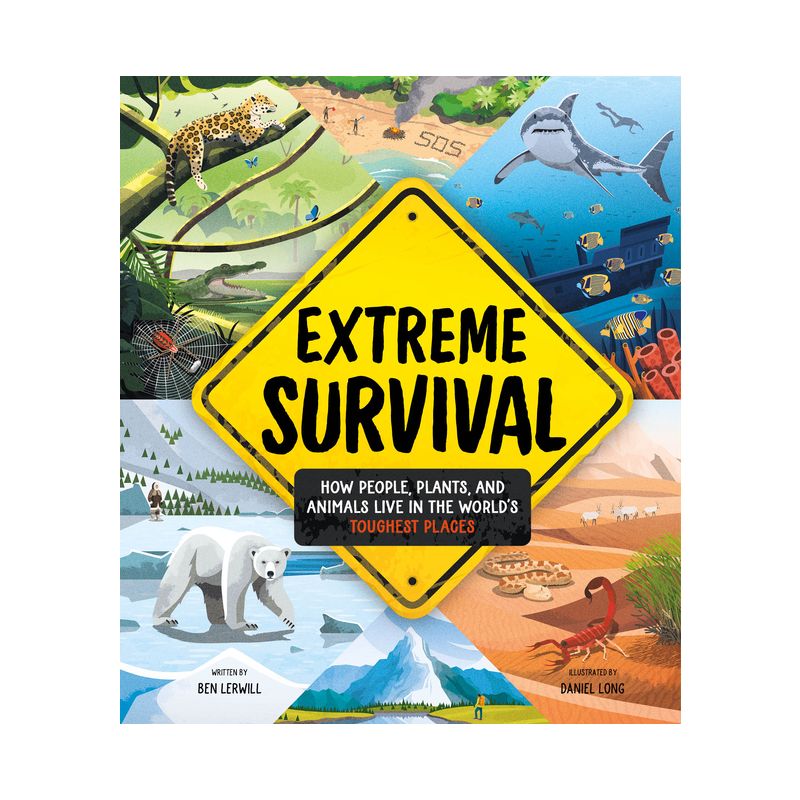 Extreme Survival - by  Ben Lerwill (Hardcover), 1 of 2