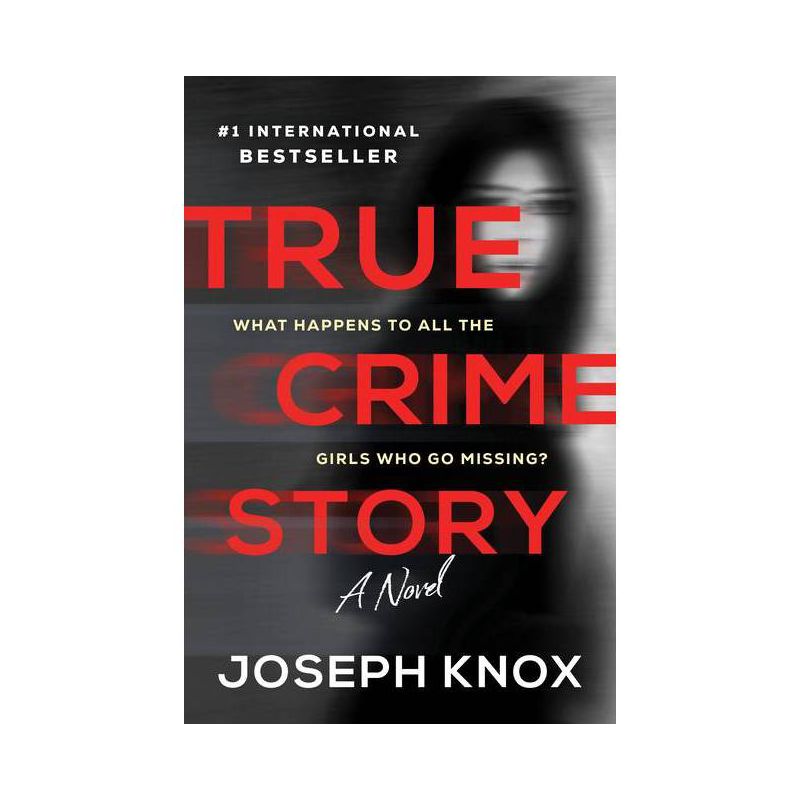 True Crime Story - by  Joseph Knox (Paperback), 1 of 2