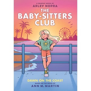 Dawn on the Coast: A Graphic Novel (the Baby-Sitters Club #19) - (Baby-Sitters Club Graphix) by Ann M Martin - 1 of 1