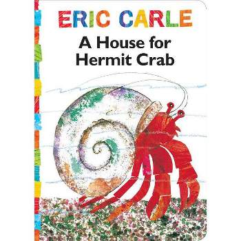 House for Hermit Crab - (World of Eric Carle) by  Eric Carle (Board Book)