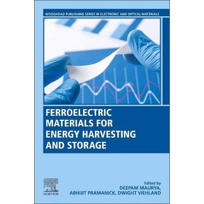 Ferroelectric Materials for Energy Harvesting and Storage - (Woodhead Publishing Electronic and Optical Materials) (Paperback)