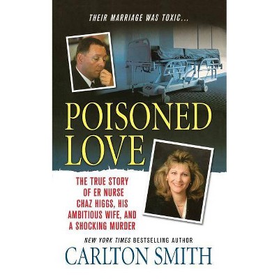 Poisoned Love - by  Carlton Smith (Paperback)